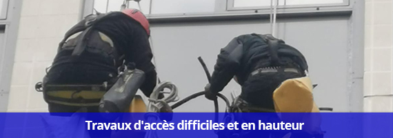 Travaux d'accès difficiles et en hauteur 